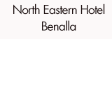 North Eastern Hotel Benalla - Accommodation Port Hedland