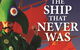 Ship That Never Was - The - thumb 0